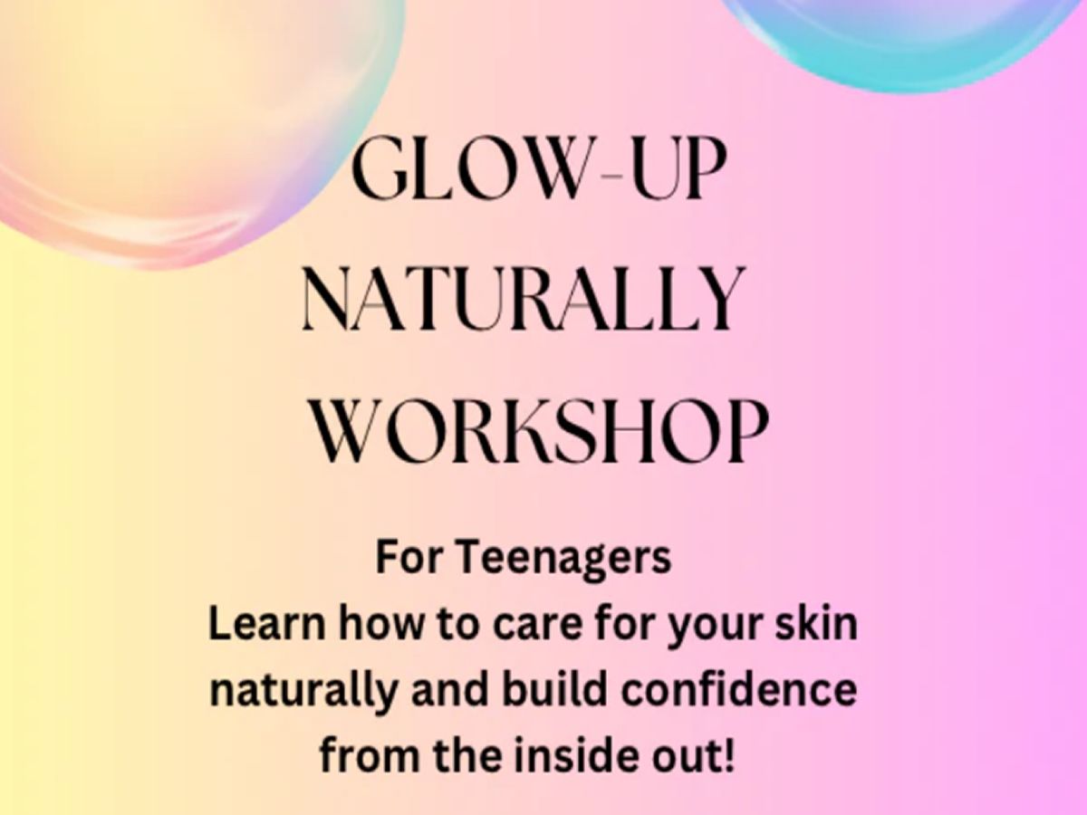 Teenage Skin Glow Up Workshop
